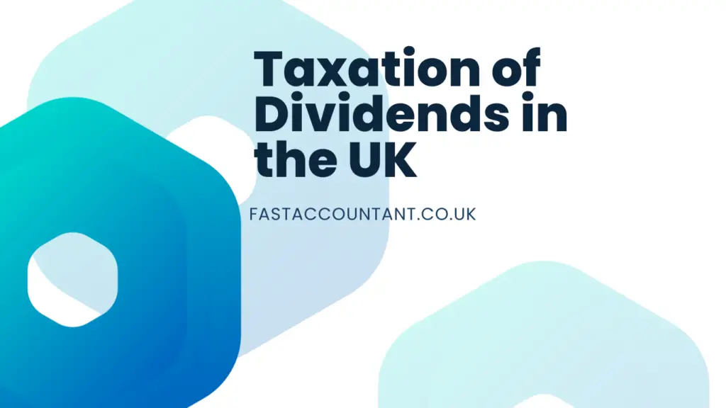 Taxation of Dividends in the UK