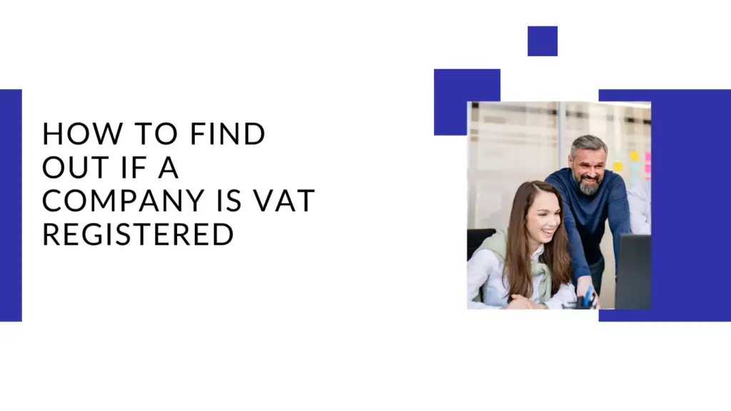 How To Find Out If A Company Is VAT Registered