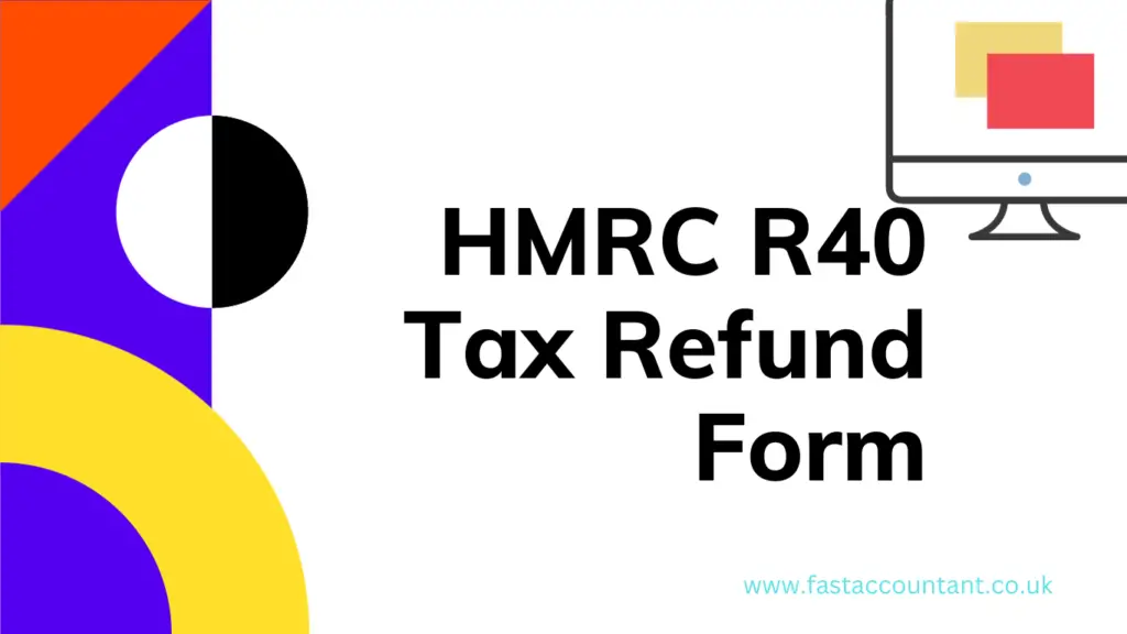 HMRC R40 Tax Refund Form