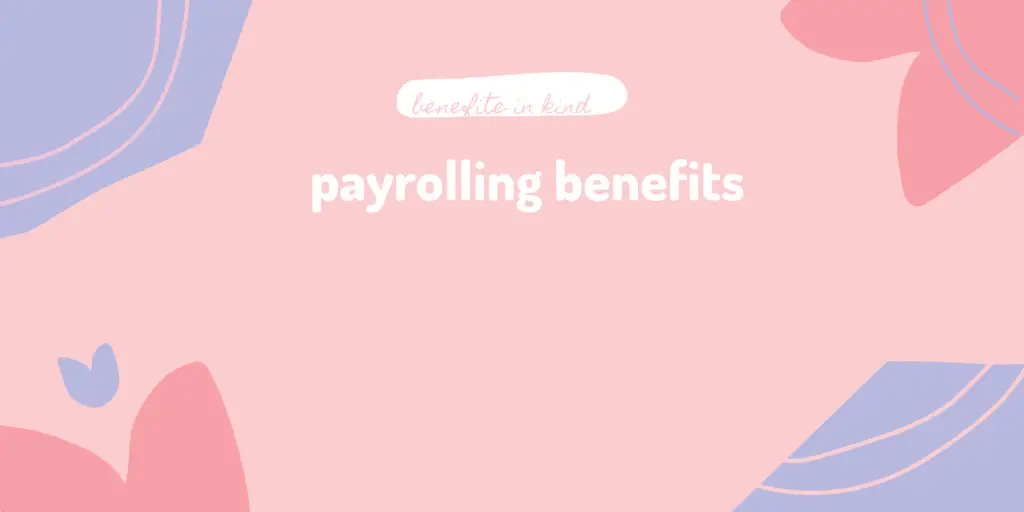 Payrolling Benefits In Kind