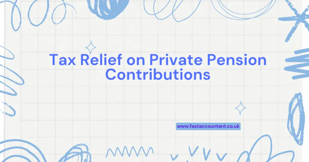 ax Relief on Private Pension Contributions