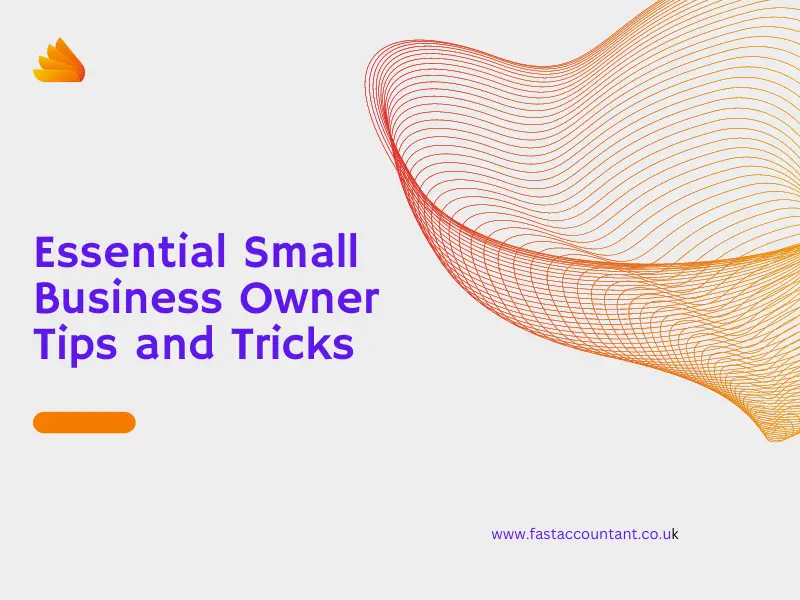 Essential Small Business Owner Tips and Tricks