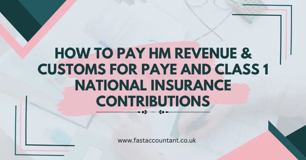 How to Pay HM Revenue & Customs for PAYE 