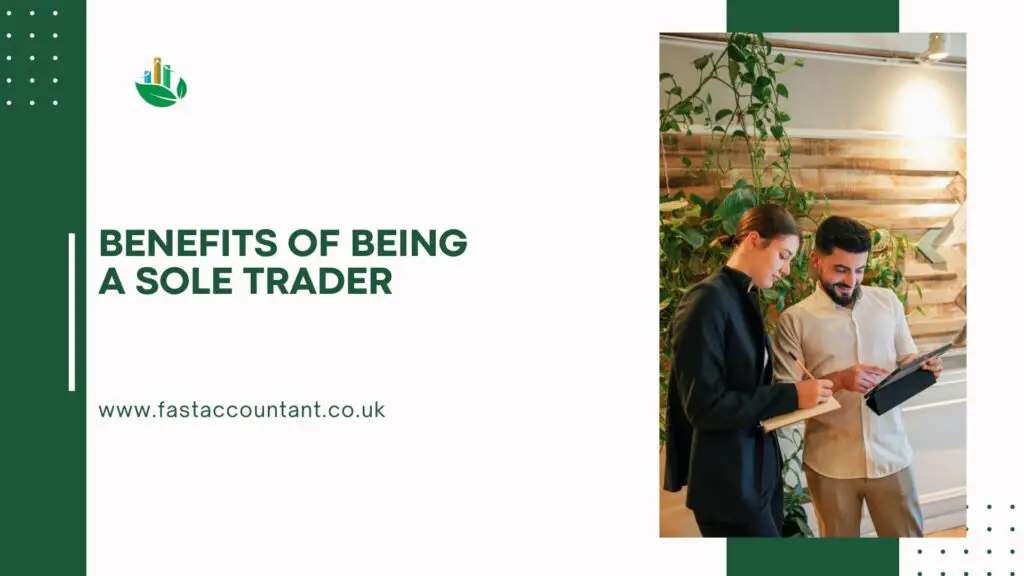 Advantages of Being a Sole Trader - fastaccountant.co.uk