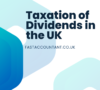 Taxation of Dividends in the UK