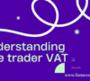 Sole Trader VAT – What You Need To Know