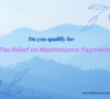 How To Get Income Tax Relief on Maintenance Payments