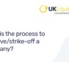 What does Active Proposal to Strike Off a Company Mean?